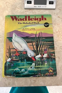 Wadleigh: The Deluded Duck