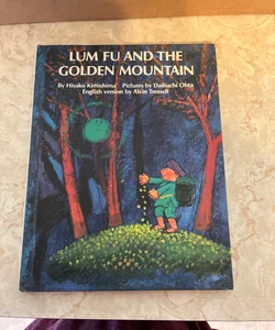 Lum Fu and the Golden Mountain 