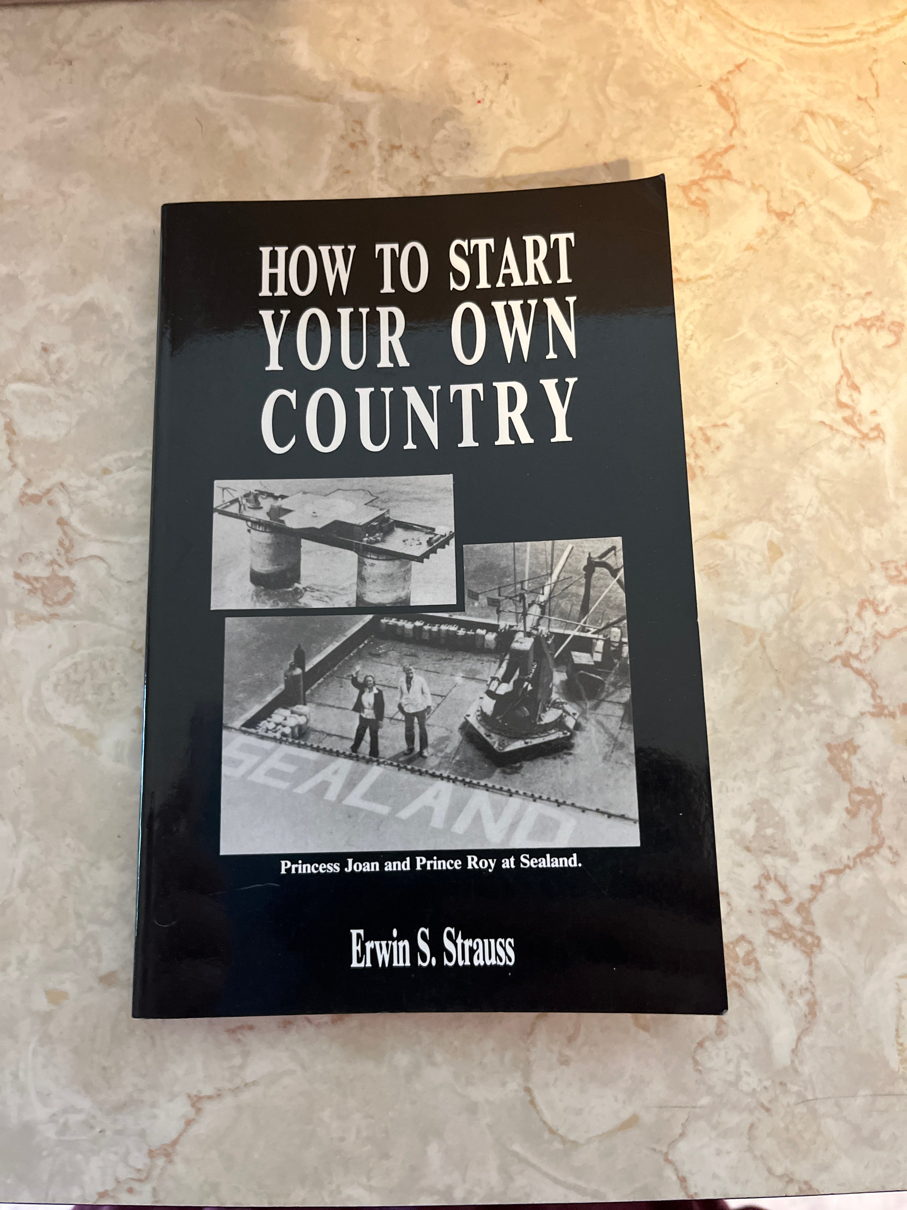 How to Start Your Own Country