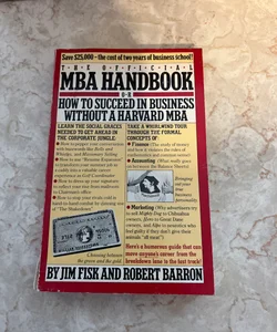 The Official MBA Handbook