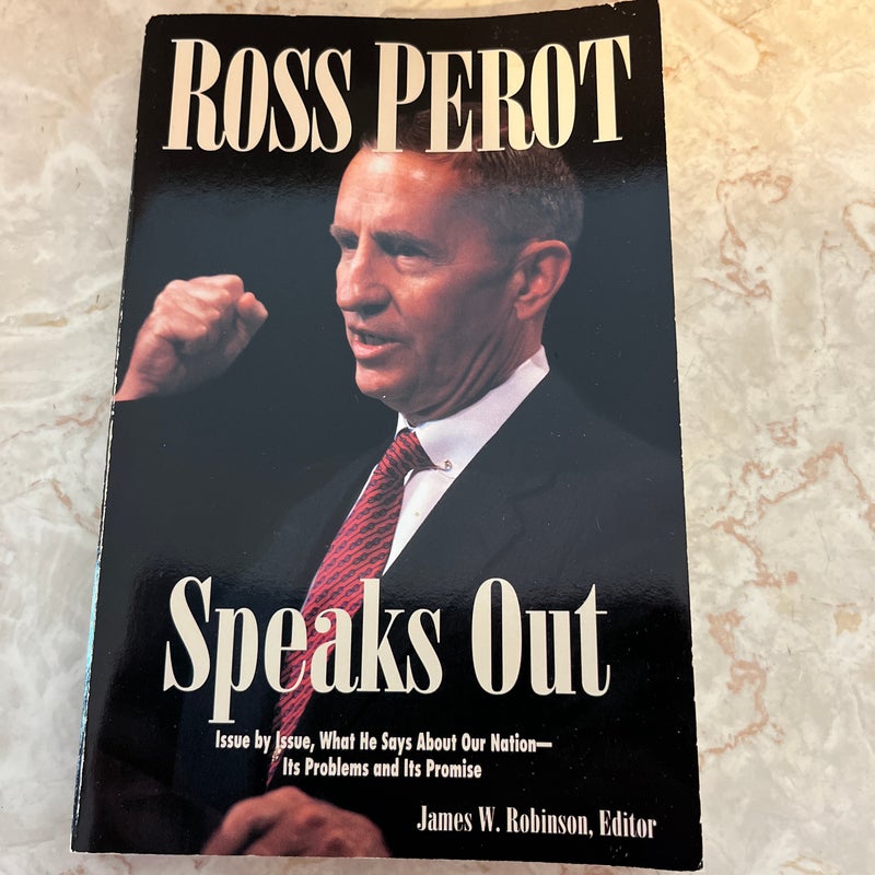 Ross Perot Speaks Out 