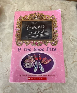 Princess School: If the Shoe Fits 