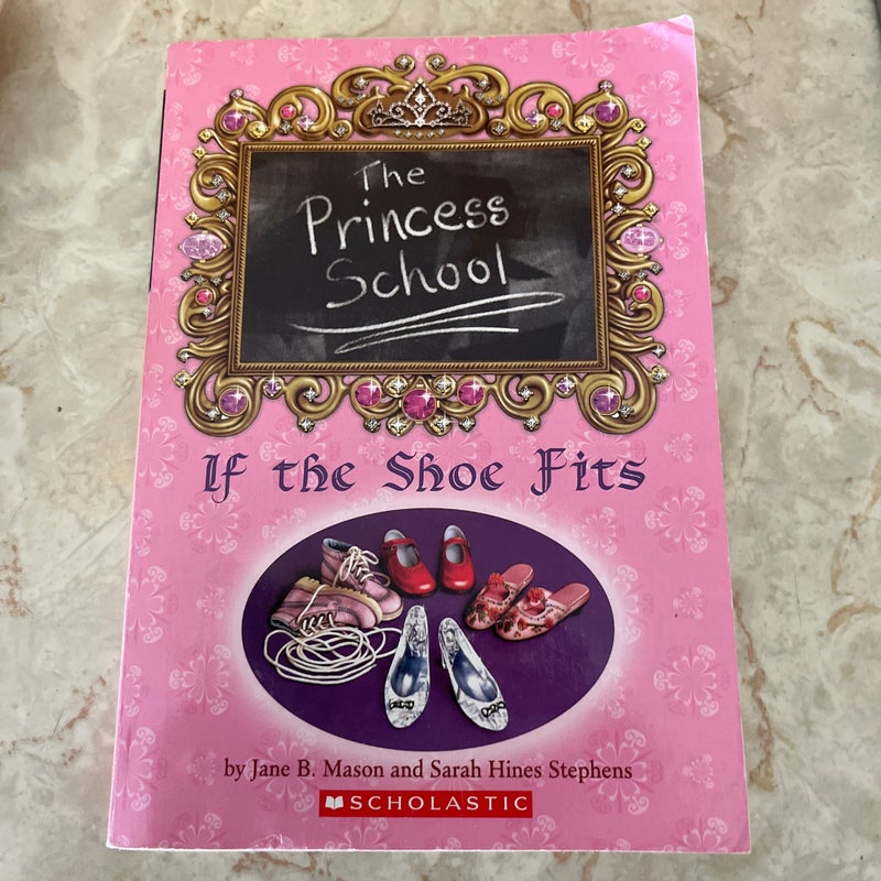 Princess School: If the Shoe Fits 