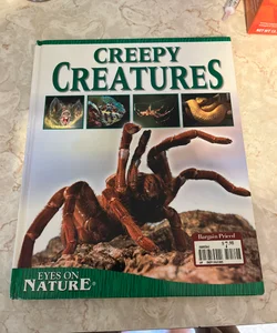 Eyes on Nature: Creepy Creatures 