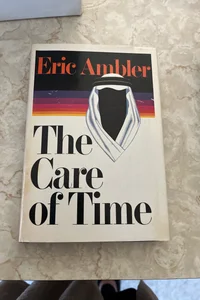 The Care of Time 