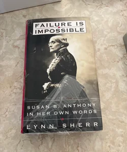 Failure Is Impossible