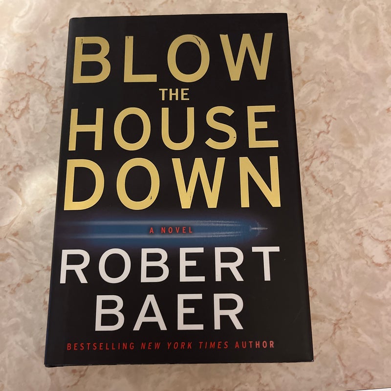 Blow the House Down