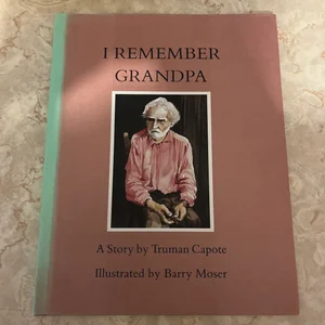 I Remember Grandpa