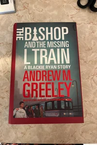 The Bishop and the Missing L Train