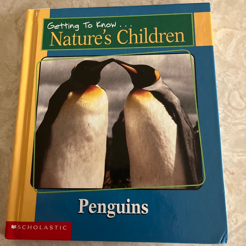 Getting to Know Nature’s Children: Penguins & Elephants 