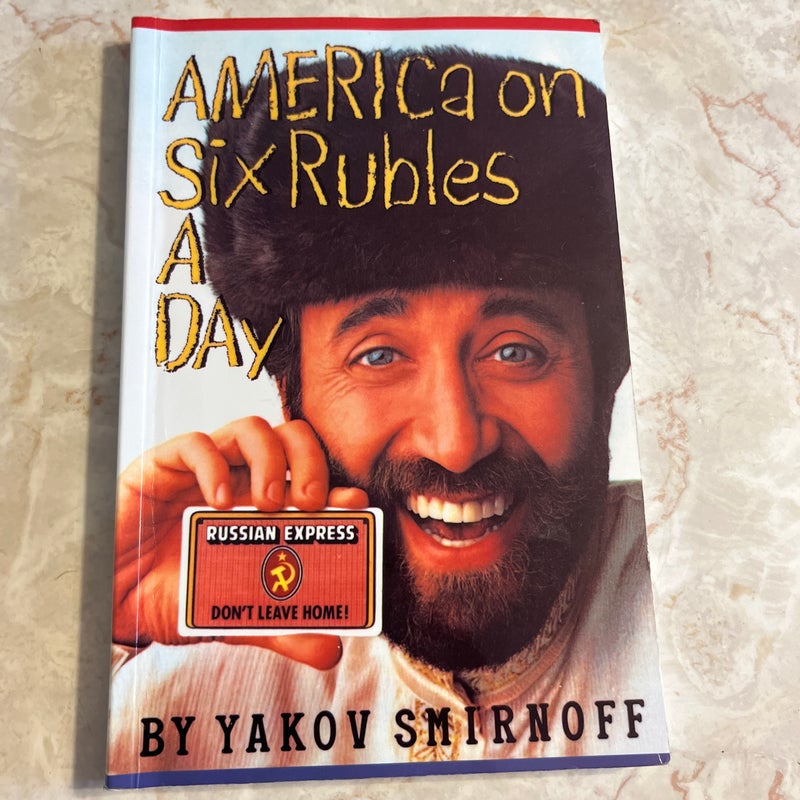 America on Six Rubles a Day