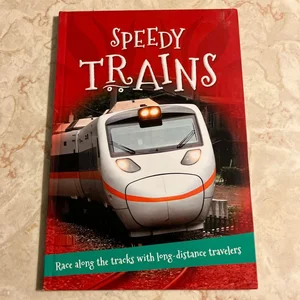 It's All about. . . Speedy Trains