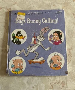 Bugs Bunny Calling! (Golden Tell a Tale Book)