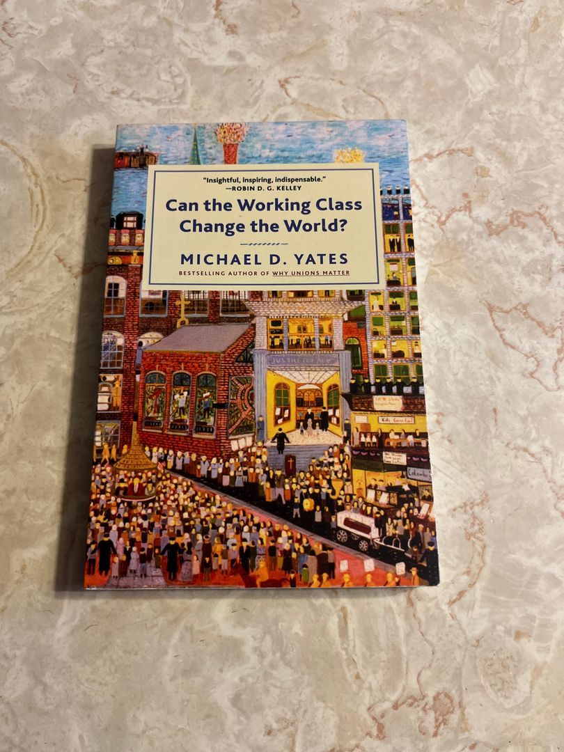 Can the Working Class Change the World?