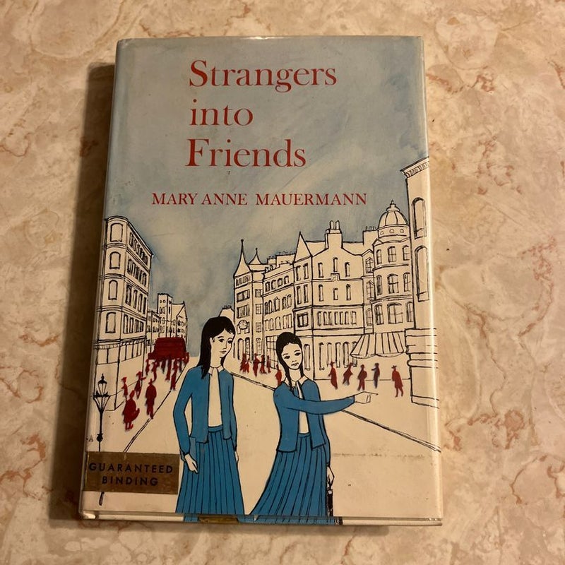 Strangers Into Friends 