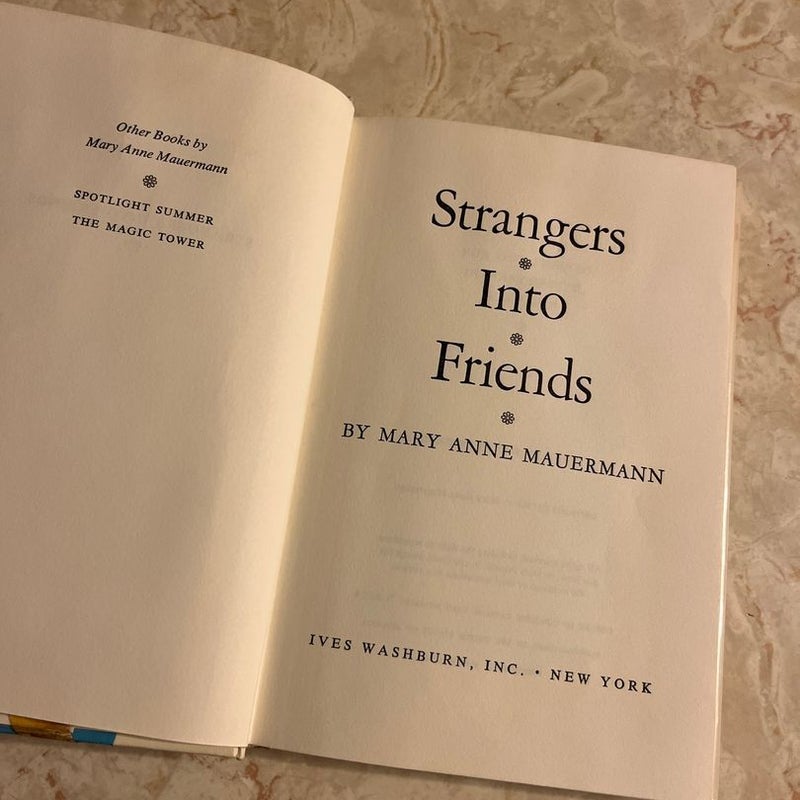 Strangers Into Friends 