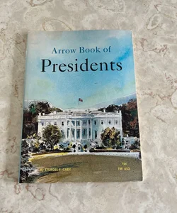 Arrow Book of Presidents 