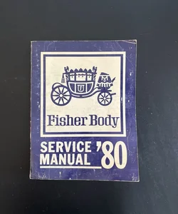 Fisher Body Service Manual ‘80