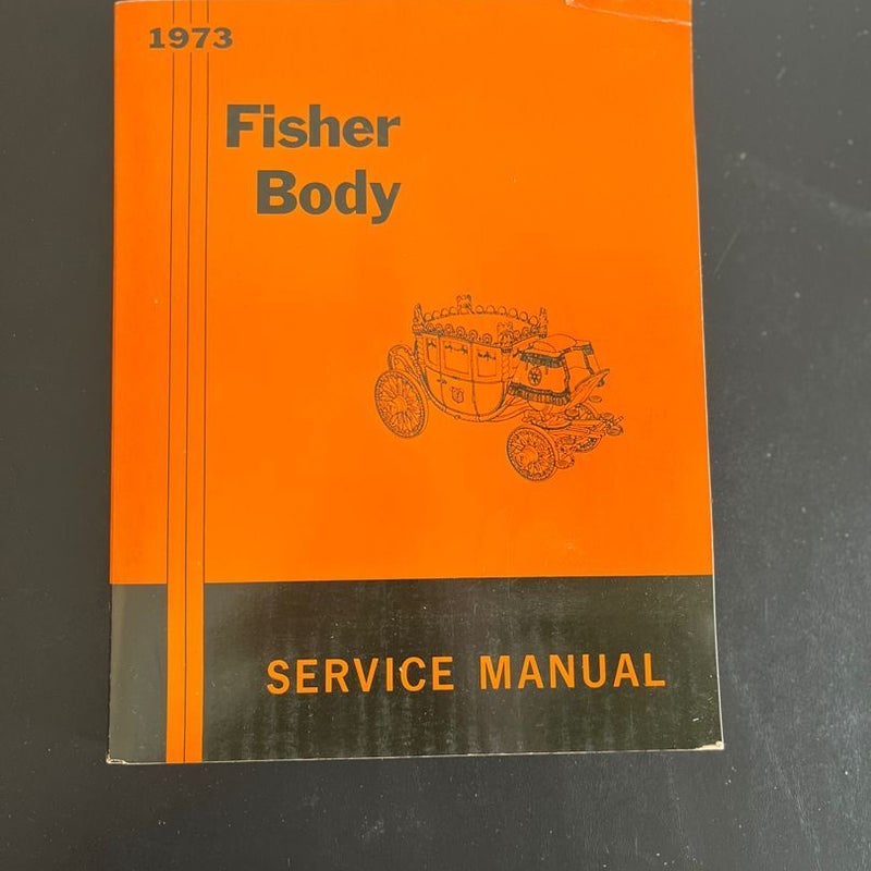 1973 Fisher Body Service Manual 