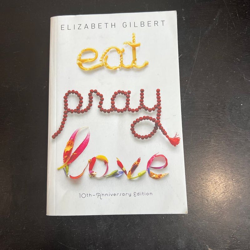 Eat Pray Love 10th-Anniversary Edition