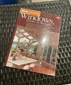 Ortho's All about Windows, Doors, and Skylights