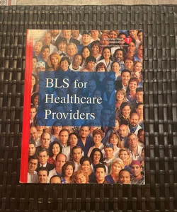 BLS for Healthcare Providers