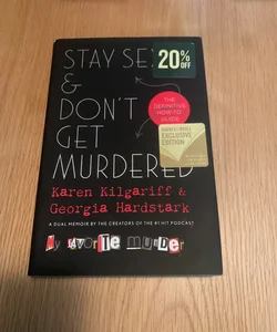 Stay Sexy Don’t Get Murdered
