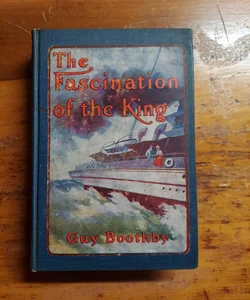 The Fascination Of the King (1896, Rand, McNally & Co.)