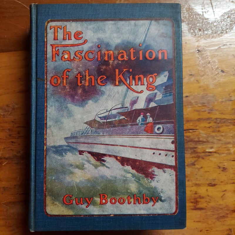 The Fascination Of the King (1896, Rand, McNally & Co.)