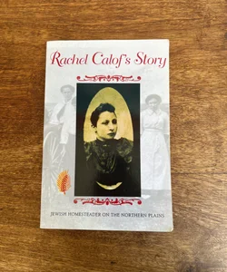 Rachel Calof's Story
