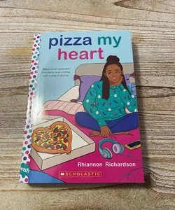 Pizza My Heart: a Wish Novel