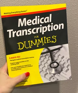 Medical Transcription For Dummies