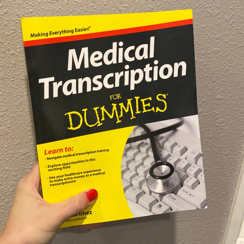 Medical Transcription for Dummies