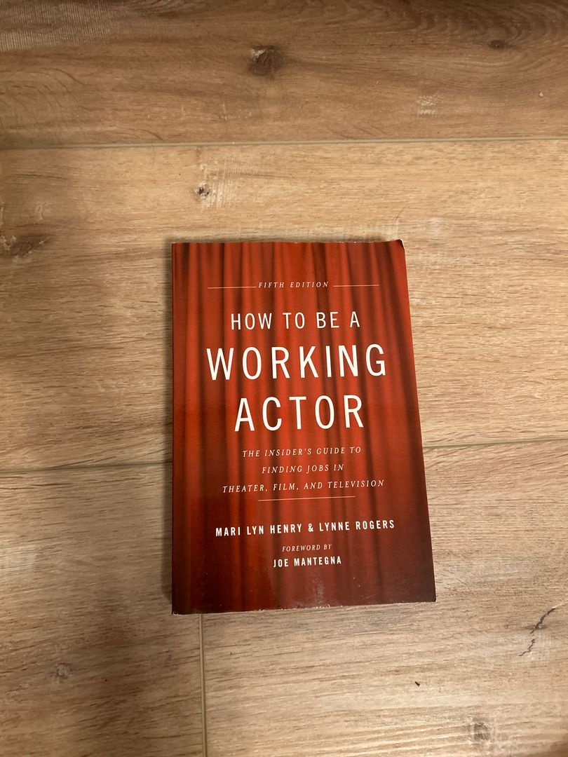 How to Be a Working Actor