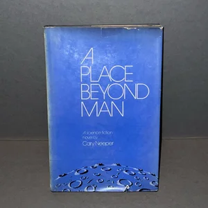A Place Beyond Man
