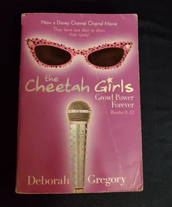 The Cheetah Girls Growl Power Forever!