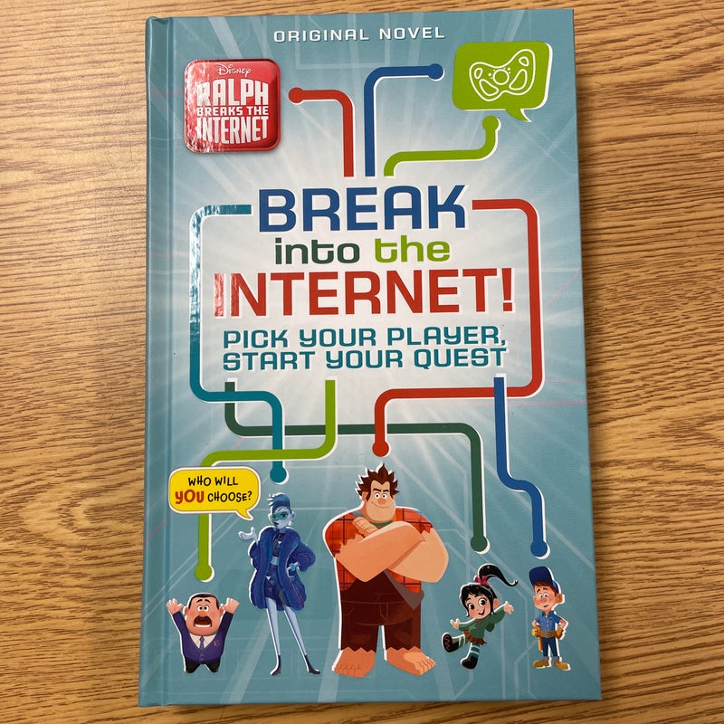 Ralph Breaks the Internet: Break into the Internet!