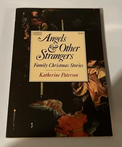 Angels and Other Strangers