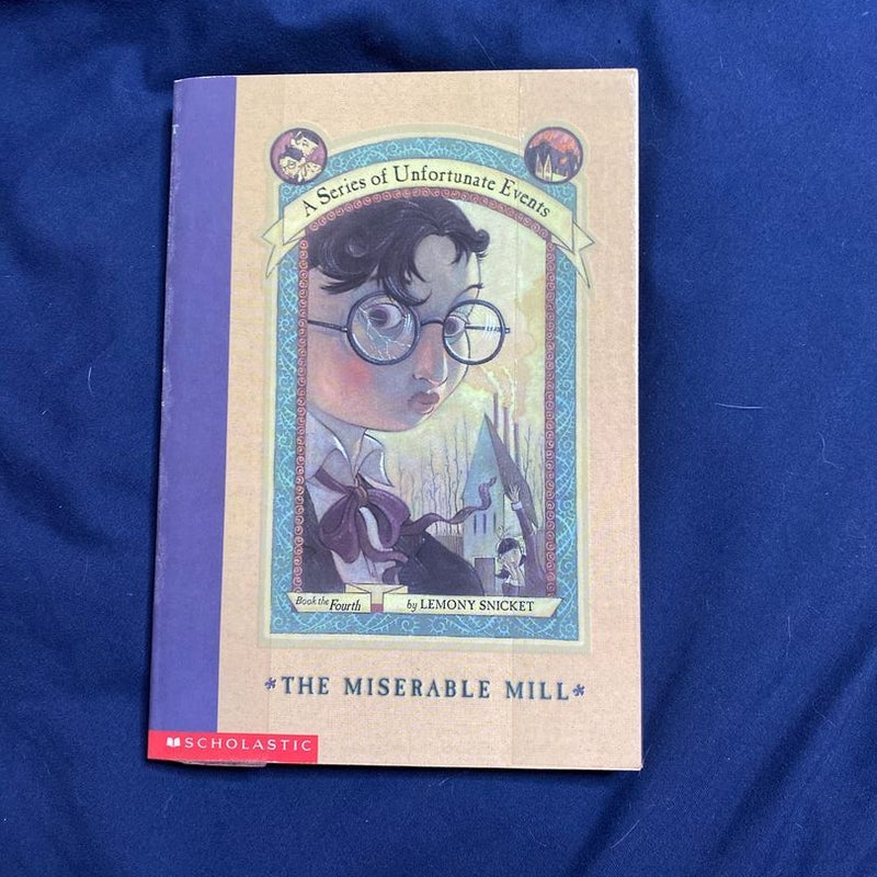 A Series of Unfortunate Events *The Miserable Mill*