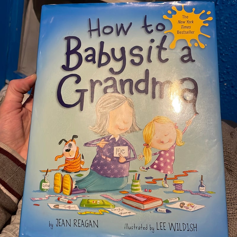 How to Babysit a Grandma