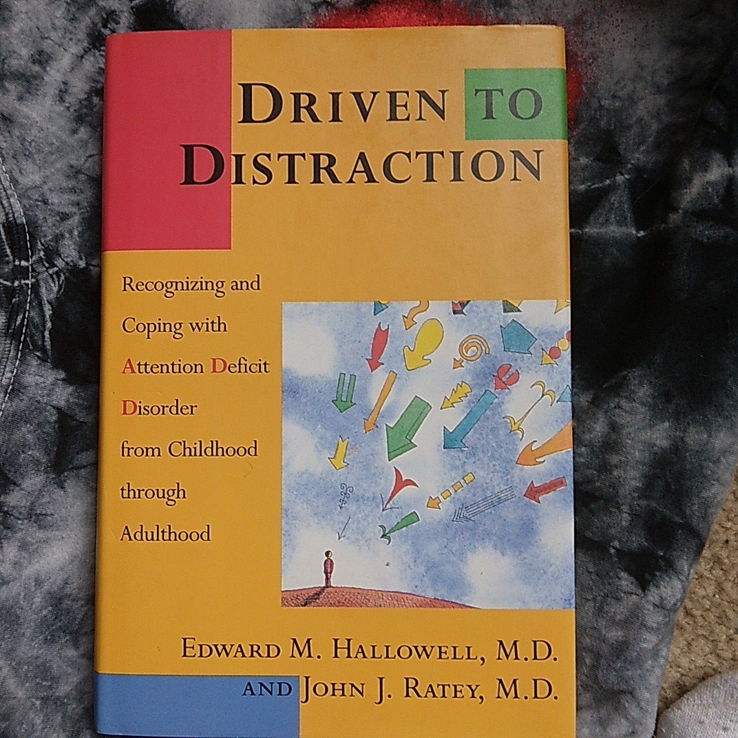 Driven to Distraction