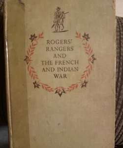 Rogers' Rangers and The French and Indian War (1952)
