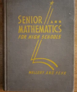 Senior Mathematics for High Schools 