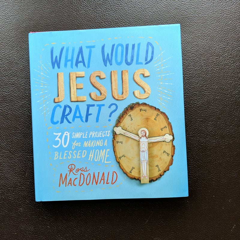 What Would Jesus Craft?