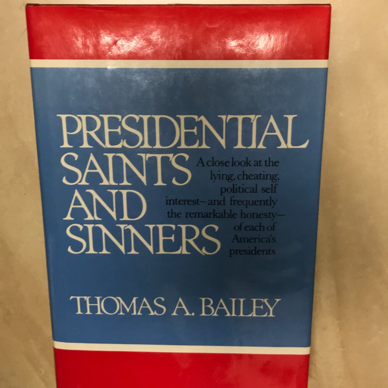 Presidential Saints and Sinners