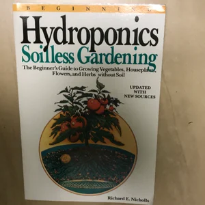 Beginning Hydroponics Revised Ed