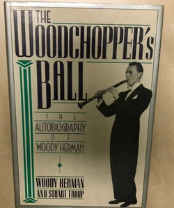 The Woodchopper's Ball