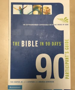 The Bible in 90 Days Participant's Guide