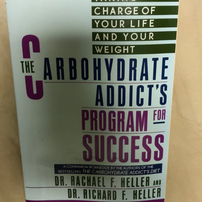 The Carbohydrate Addict's Program for Success