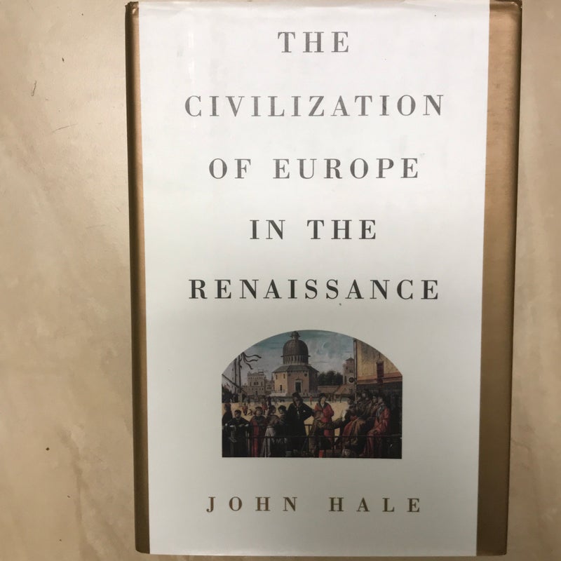 The Civilization of Europe in the Renaissance